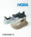 【10%OFF】【2025年春夏新作】ホカ HOKA スリッポン スニーカー リストア TC シューズ 軽量 厚底 リラックス ユニセックス・1134532-2...