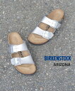 【ポイント10倍】【2025年春夏新作】ビルケンシュトック BIRKENSTOCK アリゾナ サンダル コンフォートサンダル ナローフィット ビルコフロー シュ...