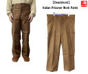 yDeadstockzItalian Prisoner Work Pants C^AR vYi[ [Npc n@TCYF52/2, 52/3 uE yVÕizVÕi fbhXgbN mellowyyΉzyÒ mellowyVsXz