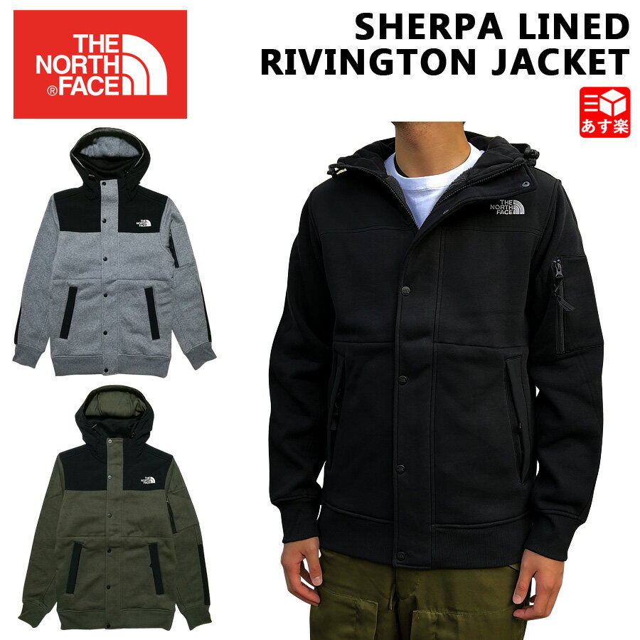 ノースフェイス THE NORTH FACE シェルパ ラインド リビングトン ジャケット MEN'S SHERPA LINED RIVINGTON JACKET ブラック グレー オリーブ サイズ：S , M , L , XL 【NF0A3XEF】【新品】 新品 mellow USA企画 STANDARD FIT 【あす楽対応】【古着 mellow楽天市場店】