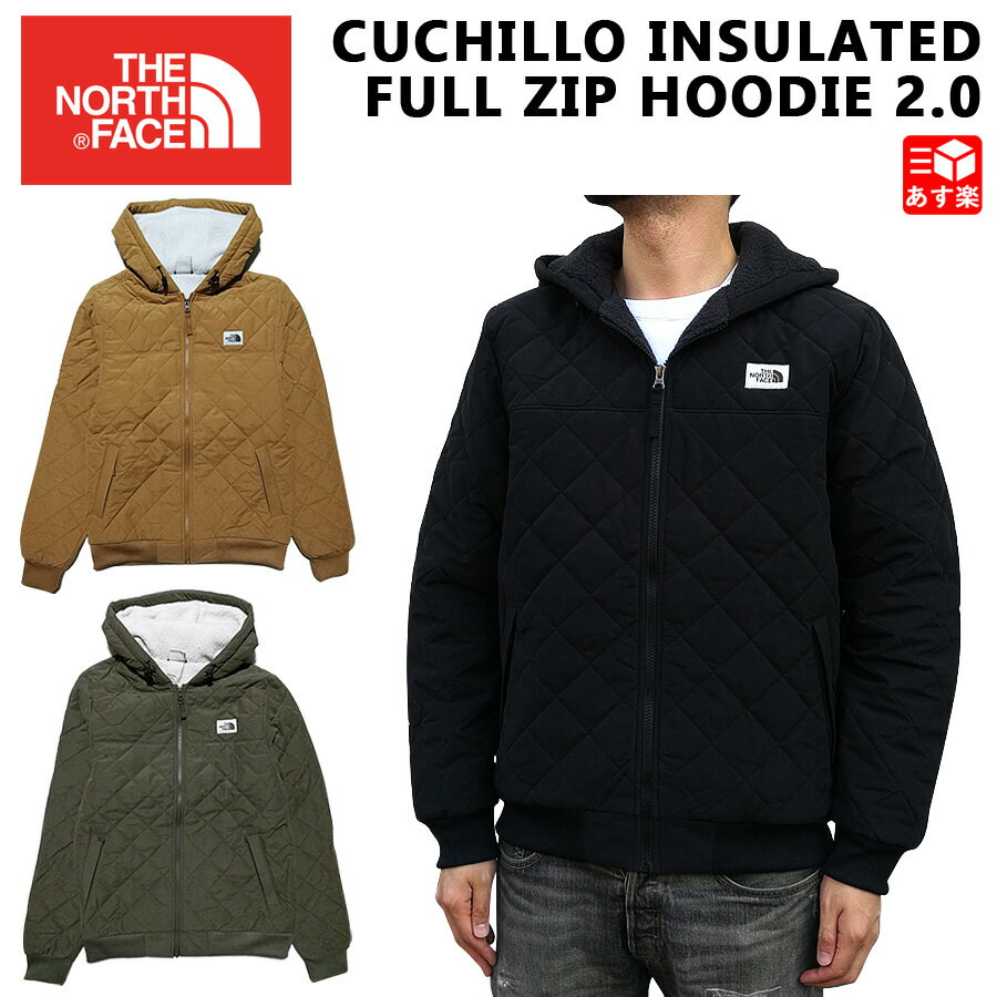 ノースフェイス THE NORTH FACE キルティング シェルパ フルジップ フーディー MEN'S CUCHILLO INSULATED FULL ZIP HOODIE 2.0 ブラック ブラウン オリーブ サイズ S M L XL 【NF0A3YQM】【新品】 新品 mellow USA企画 STANDARD FIT 【あす楽対応】【古着 mellow楽天市場店】