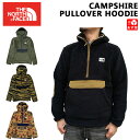 楽天古着屋mellow楽天市場店ノースフェイス THE NORTH FACE シェルパフリース プルオーバー フーディー MEN'S CAMPSHIRE PULLOVER HOODIE ブラック オリーブ カモフラ 総柄 サイズ：S M L XL 【NF0A3YRS】【新品】 新品 mellow USA企画 パーカー RELAXED FIT 【あす楽対応】【古着 mellow楽天市場店】