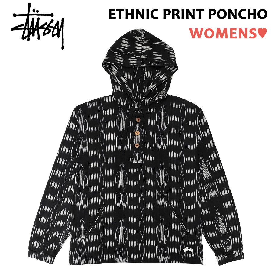 【特価！30%オフ】レディース ステューシー STUSSY プルオーバー パーカー 総柄 ハーフボタン フーディー WOMEN'S ETHNIC PRINT PONCHO エスニック プリント ポンチョ ブラック×ホワイト サイズ：XS , S 211074 新品 USA企画 あす楽対応 古着屋mellow楽天市場店