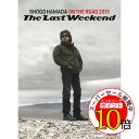 【エントリーでポイント10倍】 BD / 浜田省吾 / ON THE ROAD 2011 ”The Last Weekend”(Blu-ray) (通常版) / SEXL-25