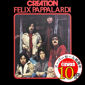 【エントリーでポイント10倍】 CD / クリエイション/フェリックス・パパラルディ / クリエイション・ウィズ・フェリックス・パパラルディ (SHM-CD) (紙ジャケット) / UPCY-7907