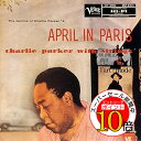 【エントリーでポイント10倍】 CD / チャーリー・パーカー / エイプリル・イン・パリ~チャーリー・パーカー・ウィズ・ストリングス +4 (SHM-CD) (解説付) / UCCU-5588