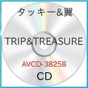 CD / タッキー&翼 / TRIP & TREASURE (ジャケットC) (通常盤) / AVCD-38258