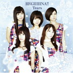 CD / REGIIIIINA!! / Tears (CD+DVD) (特別盤/Type D)