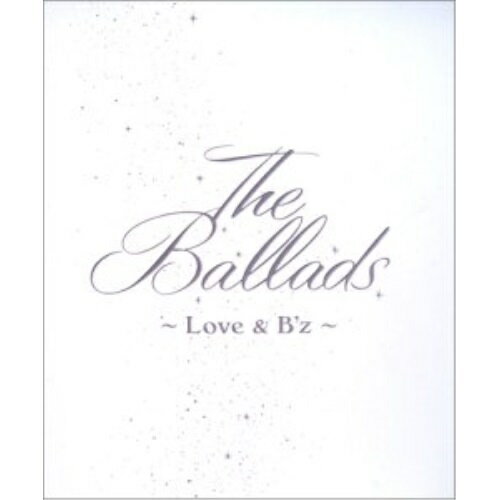 CD / B'z / The Ballads ～Love & B'z～ / BMCV-8007