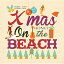 CD / ˥Х / HONEY meets ISLAND CAFE Xmas on the BEACH