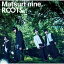 CD / nine. / ROOTS (CD+DVD) (̾ץѥA) / UICZ-5163