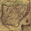 【取寄商品】CD / VIEJAS RAICES / DE LAS COLONIAS DEL RIO DE LA PLATA (ライナーノーツ) / UNCD-...