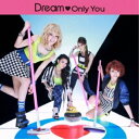 CD / Dream / Only You (CD+DVD) / RZCD-59339