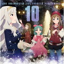 【取寄商品】CD / ゲーム・ミュージック / THE IDOLM@STER LIVE THE@TER PERFORMANCE 10 / LACA-15320