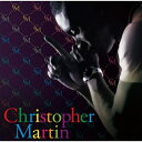 CD / クリストファー・マーティン / CHRISTOPHER MARTIN