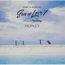 CD / オムニバス / HONEY meets ISLAND CAFE - Sea of Love7 -Collaboration with The Holi...