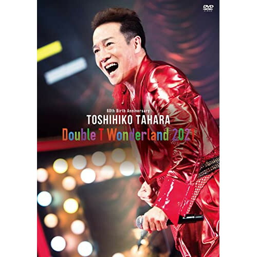 DVD / 田原俊彦 / 60th Birth Anniversary Double T Wonderland 2021 LIVE in Tokyo International Forum Hall A (本編ディスク+特典ディスク) / UPBY-5094