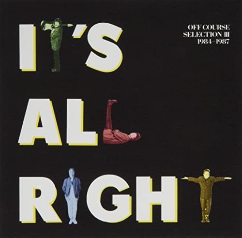 CD / オフコース / IT 039 S ALL RIGHT OFF COURSE SELECTION III 1984-1987 / FHCL-3013