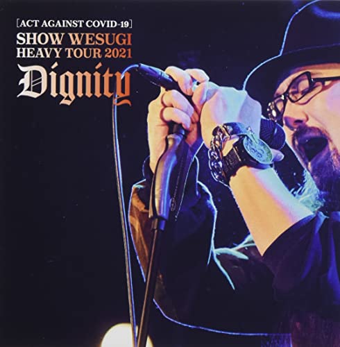 DVD / ����� / (ACT AGAINST COVID-19)SHOW WESUGI HEAVY TOUR 2021 Dignity (�̾���) / OPBD-1002