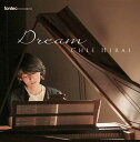 【取寄商品】CD / 平井千絵 / Dream 愛奏曲集 / FOCD-9818