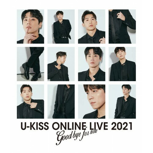 BD / U-KISS / U-KISS ONLINE LIVE 2021 〜Goodbye for now〜(Blu-ray) (Blu-ray(スマプラ対応)) (通常版)