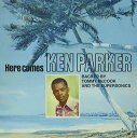 【取寄商品】CD / ケン・パーカー / ヒア・カムス・ケン・パーカー / CDSOL-71201