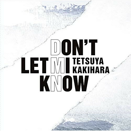 【取寄商品】CD / 柿原徹也 / DON'T LET MI KNOW (通常盤) / LACA-15921