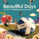 ★CD/Beautiful Days/LUV K RAFT × 松井絵里奈 feat.Marty Friedman/PVRASK-1