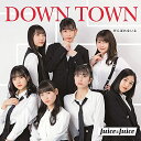 CD / Juice Juice / DOWN TOWN/がんばれないよ (通常盤A) / HKCN-50654
