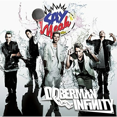 CD / DOBERMAN INFINITY / SAY YEAH!! / TFCC-89554