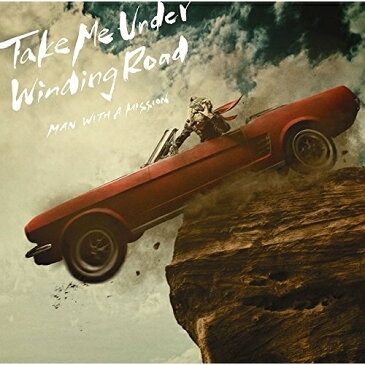 CD/Take Me Under/Winding Road (通常盤)/MAN WITH A MISSION/SRCL-9720