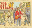 CD / TAK MATSUMOTO / THE HIT PARADE(「港のヨーコ・ヨコハマ・ヨコスカ」関西弁バージョン収録) / BMCV-8009-K