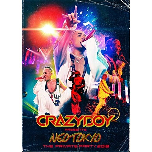 【新古品（未開封）】【DVD】CRAZYBOYCRAZYBOY presents NEOTOKYO 〜THE PRIVATE PARTY 2018〜 [RZBD-86721]