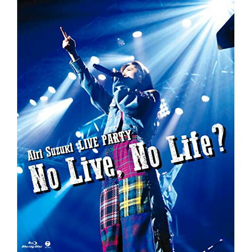 yVÕiiJjzyBDz؈؈LIVE PARTY No Live,No Life?(Blu-ray Disc) [EPXE-5168]