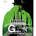 【取寄商品】BD / 国内TVドラマ / G MEN'75 SELECTION 一挙見 Blu-ray VOL.4(Blu-ray) / BSTD-20374