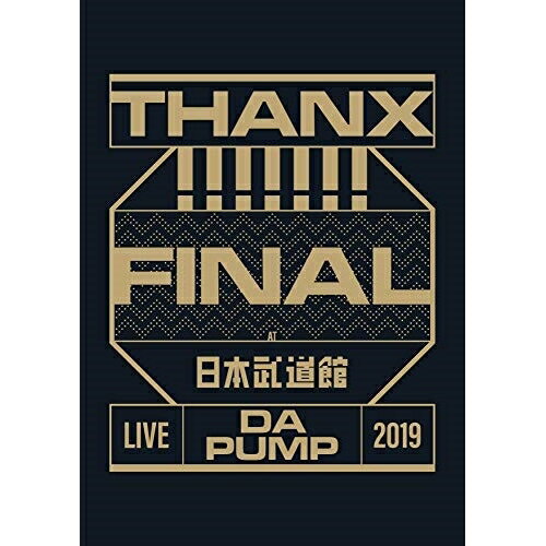 yVÕiiJjzyBDzDA PUMPLIVE DA PUMP 2019 THANX!!!!!!! FINAL at {(ʏ)(Blu-ray Disc) [AVXD-16965]