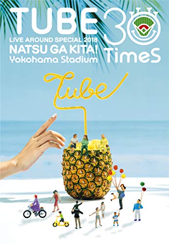 BD / TUBE / TUBE LIVE AROUND SPECIAL 2018 NATSU GA KITA! Yokohama Stadium 30 TimeS(Blu-ray) / AIXL-102