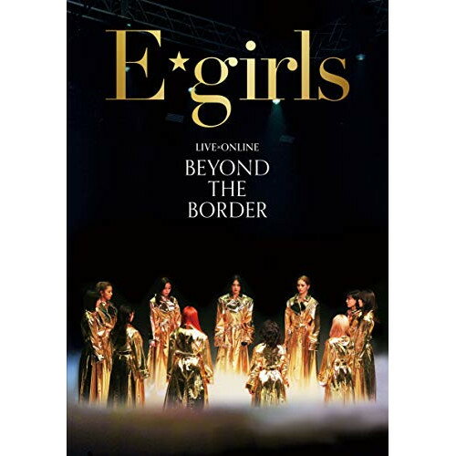 【新古品（未開封）】【BD】E-girlsLIVE×ONLINE BEYOND THE BORDER(Blu-ray Disc) [RZXD-77345]