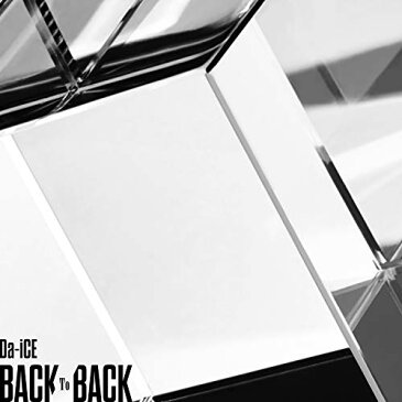 CD/BACK TO BACK (CD+DVD) (初回限定盤B)/Da-iCE/UMCK-7040
