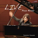 CD/LIVE Piano Recital/山田隆広/TYLMS-1001