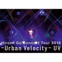DVD / 郷ひろみ / Hiromi Go Concert Tour 2018 -Urban Velocity- UV (DVD+CD) / SRBL-183...