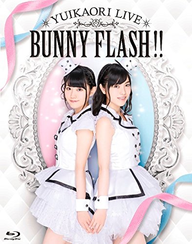 BD / ゆいかおり / ゆいかおり LIVE BUNNY FLASH!!(Blu-ray) / KIXM-172