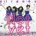 CD / Not yet / already (通常盤/Type-C) / COCP-38519