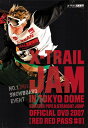 DVD / スポーツ / X-TRAIL JAM in TOKYO DOME 2007 RED RED PASS #8 / SBIZ-712