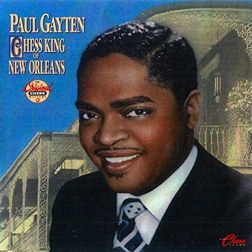 CD / ポール・ゲイトン / チェス・キング・オブ・ニュー・オーリンズ +3 (解説歌詞付) (生産限定盤) / UICY-76567
