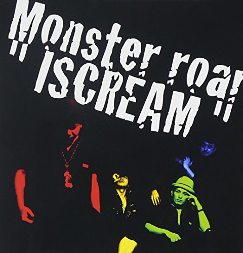 CD / Monster roar / ISCREAM