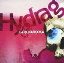 CD / GOTCHAROCKA / Hydrag (CD+DVD) ()