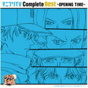 テニプリTV Complete Best〜OPENING TIME〜アニメHIRO-X、Kimeru、hisoca、Ikuo、松永俊彦、白井裕紀、真崎修　発売日 : 2012年10月10日　種別 : CD　JAN : 4582243215145　商品番号 : NECA-30287【商品紹介】TVアニメ『テニスの王子様』の9年1ヶ月ぶり(2012年時)となる主題歌のベスト盤が2枚同時リリース。本作は、TVアニメのオープニング・テーマを全曲完全網羅したスーパー・ベスト。【収録内容】CD:11.future2.Driving Myself3.Make You Free4.Make You Free5.LONG WAY6.FLY HIGH7.Shining8.Paradise9.Dream Believer10.未来の僕らへ