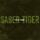 【新古品（未開封）】【CD】SABER TIGERHATE CRIME(DVD付) [YZSS-7003]