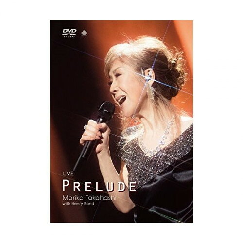 DVD / 高橋真梨子 / LIVE PRELUDE / VIBL-892